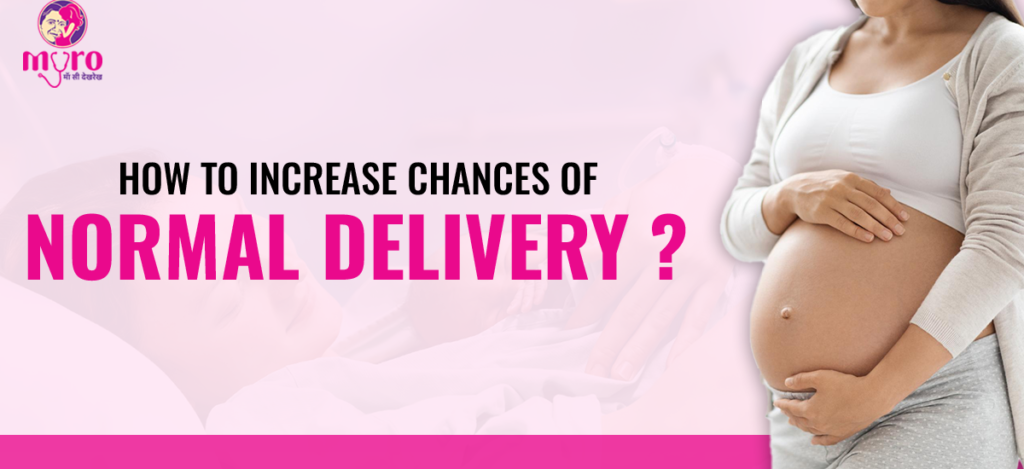 How to Increase Your Chances of a Normal Delivery: A Guide for Pregnant Women
