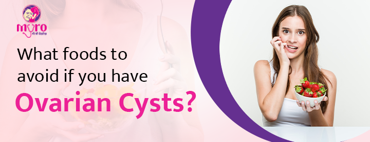 Foods to avoid if you have ovarian cysts | Effective Diet Plan